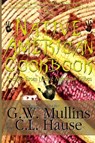 The Native American Cookbook Recipes From Native American Tribes - G W Mullins - 9781640077102