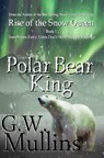 Rise Of The Snow Queen Book One - G W Mullins - 9781640080966