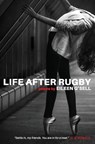 Life After Rugby - Eileen G'Sell - 9781640084650