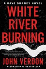 White River Burning - John Verdon - 9781640090644