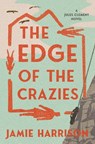 The Edge of the Crazies - Jamie Harrison - 9781640092945