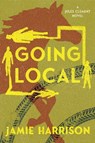 Going Local - Jamie Harrison - 9781640092969
