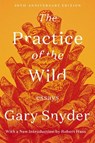 The Practice of the Wild - Gary Snyder ; Robert Hass - 9781640094215