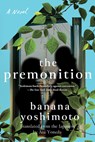 The Premonition - Banana Yoshimoto - 9781640096646
