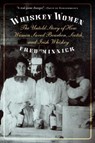 Whiskey Women - Fred Minnick - 9781640123618