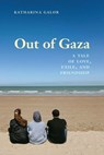 Out of Gaza - Katharina Galor - 9781640126510