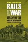 Rails of War - Steven James Hantzis - 9781640127326