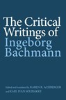 The Critical Writings of Ingeborg Bachmann - Ingeborg Bachmann - 9781640142121