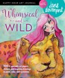 Whimsical and Wild - Jane Davenport - 9781640210448