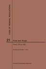 Code of Federal Regulations Title 21, Food and Drugs, Parts 170-199, 2019 - Nara - 9781640245556