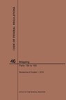 Code of Federal Regulations Title 46, Shipping, Parts 156-165, 2019 - Nara - 9781640246928