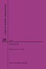 Code of Federal Regulations Title 29, Labor, Parts 0-99, 2020 - Nara - 9781640248441