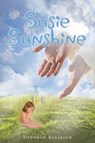 Susie Sunshine - Deborah Klejbach - 9781640286726