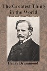 The Greatest Thing in the World - Henry Drummond - 9781640323216