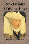 Revelations of Divine Love - Julian Of Norwich - 9781640323278
