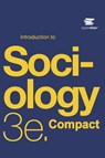 Introduction to Sociology 3e Compact by OpenStax (Print Version, Paperback, B&W, Small Font) - Openstax - 9781640323698