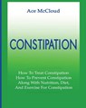 Constipation - Ace McCloud - 9781640480155