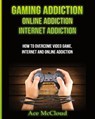 Gaming Addiction - Ace McCloud - 9781640481558