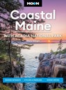 Moon Coastal Maine: With Acadia National Park - Hilary Nangle - 9781640496569