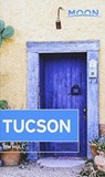 Moon Tucson (Second Edition) - Tim Hull - 9781640497252