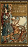 Child's Book of Warriors - William Canton - 9781640510500