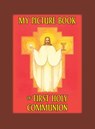 My Picture Book of First Communion - Lisa Bergman - 9781640510838