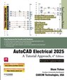 AutoCAD Electrical 2025: A Tutorial Approach, 6th Edition - Sham Tickoo - 9781640572683
