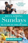 Reclaiming Sundays - Donna-Marie Cooper O'Boyle - 9781640601475