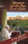 Margaret and the Pope Go to Assisi - Jon M. Sweeney - 9781640601703