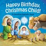 Happy Birthday, Christmas Child!: A Counting Nativity Book - Laura Sassi - 9781640607996