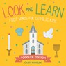 Look and Learn -- Toddler Edition: First Words for Catholic Kids - Casey Pawelek - 9781640608542