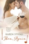 Then, Again - Karen Stivali - 9781640630598