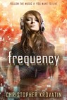 Frequency - Christopher Krovatin - 9781640631823