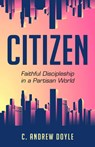 Citizen - C. Andrew Doyle - 9781640652019
