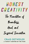 Honest Creativity - Craig Detweiler - 9781640656536