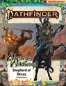 Pathfinder Adventure Path: Shepherd of Decay (Wardens of Wildwood 3 of 3) (P2) - Mike Kimmel ; John Compton - 9781640785922