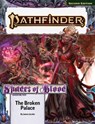 Pathfinder Adventure Path: The Broken Palace (Shades of Blood 2 of 3) (P2) - James Jacobs - 9781640786684