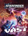 Starfinder Tales from the Vast Adventure Anthology - Rigby Bendele ; Jeremy Corff ; Rue Dickey ; Derry Luttrell - 9781640787896