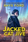 Jacked Cat Jive Volume 3 - Rhys Ford - 9781640809697
