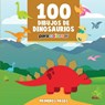 100 Dibujos de Dinosaurios para colorear - Primeros Pasos - 9781640810556