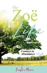 The Zoe Life - Kristen Marie - 9781640859548