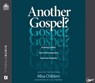 Another Gospel?: A Lifelong Christian Seeks Truth in Response to Progressive Christianity -  - 9781640917941