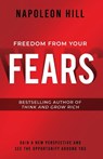 Freedom from Your Fears - Napoleon Hill - 9781640952300