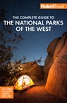 Fodor's The Complete Guide to the National Parks of the West - Fodor's Travel Guides - 9781640974289