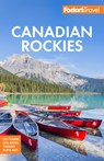 Fodor's Canadian Rockies - Fodor's Travel Guides - 9781640974821