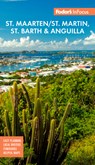 InFocus St. Maarten/St. Martin, St. Barth & Anguilla - Fodor's Travel Guides - 9781640975552