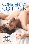 Constantly Cotton - Amy Lane - 9781641082877