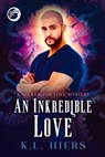 An Inkredible Love - K. L. Hiers - 9781641085496