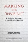 Marking the "Invisible" - HAWKMAN,  Andrea M. - 9781641139939