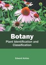 Botany: Plant Identification and Classification - Edward Ackles - 9781641162579